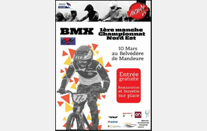 Championnat Nord-Est BMX - 10 Mars - Mandeure - 1ère manche